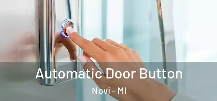 Automatic Door Button Novi - MI