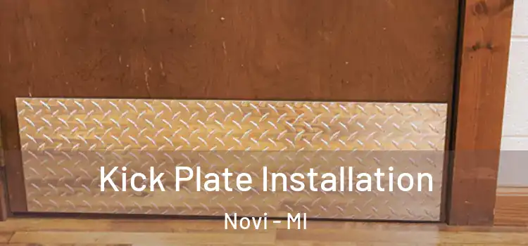 Kick Plate Installation Novi - MI