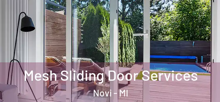 Mesh Sliding Door Services Novi - MI