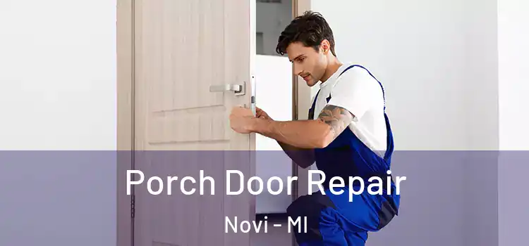  Porch Door Repair Novi - MI