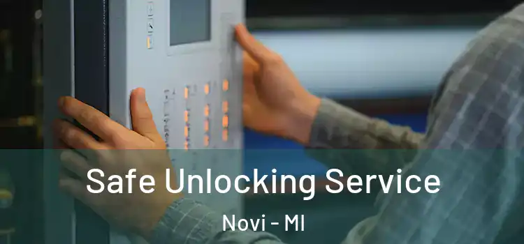 Safe Unlocking Service Novi - MI