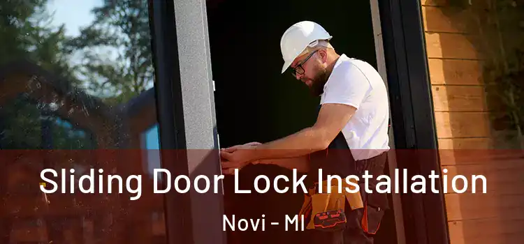 Sliding Door Lock Installation Novi - MI