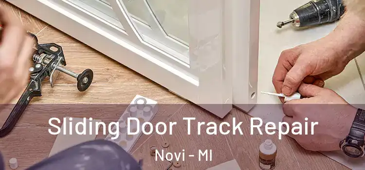Sliding Door Track Repair Novi - MI