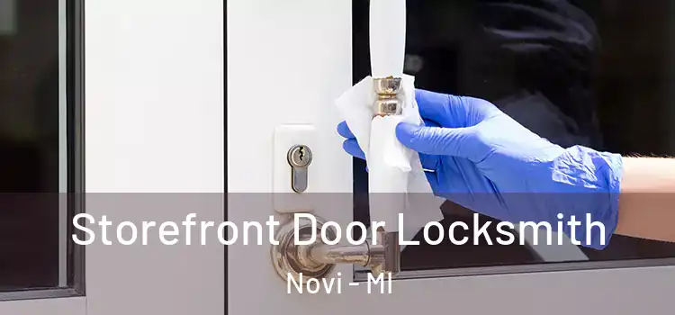 Storefront Door Locksmith Novi - MI